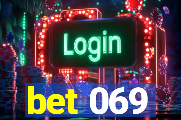 bet 069